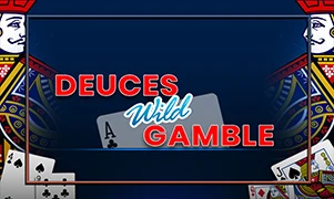 Deuces Wild Gamble
